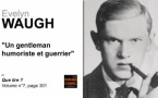 Evelyn Waugh : un gentleman humoriste et guerrier